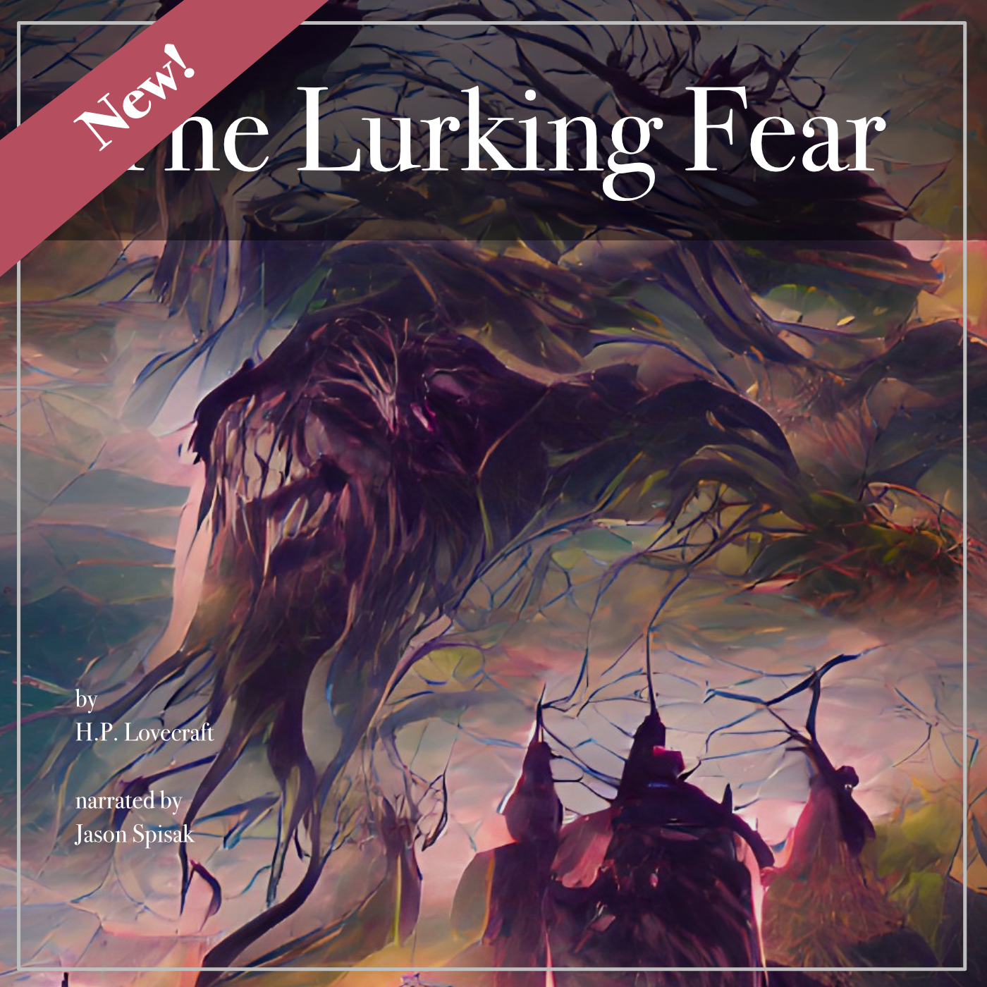 The Lurking Fear by H.P. Lovecraft - Narrated by Jason Spisak